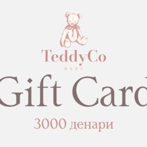 TeddyCo GIFT CARD во вредност од 3000 денари